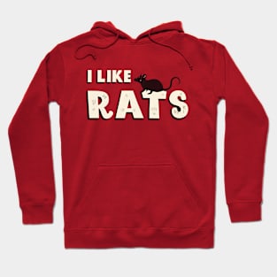 I like Rats Hoodie